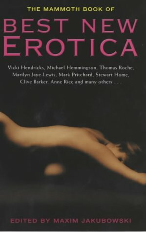 Mammoth Book of Best New Erotica by Maxim Jakubowski