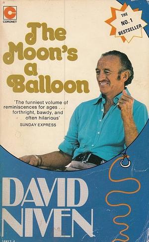 The Moon's a Balloon by David Niven