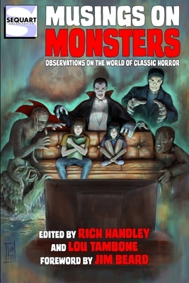 Musings on Monsters: Observations on the World of Classic Horror by Lou Tambone, Samuel Agro