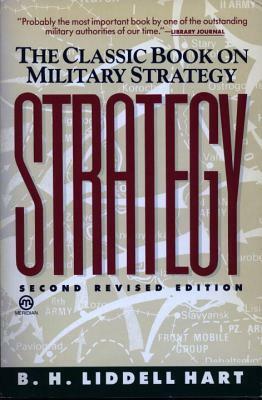 Strategy: Second Revised Edition by B.H. Liddell Hart