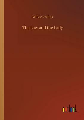 The Law and the Lady by Wilkie Collins