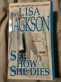 See How She Dies by Lisa Jackson