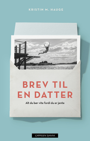 Brev til en datter by Kristin M. Hauge