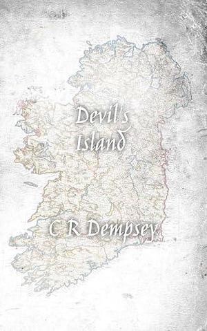 Devil's Island by C.R. Dempsey, C.R. Dempsey