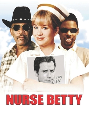 Nurse Betty by Anthony Williams
