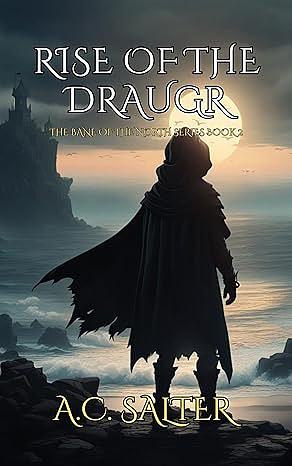 Rise Of The Draugr: Epic Viking Fantasy by A.C. Salter