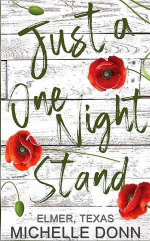 Just a one night stand by Michelle Donn