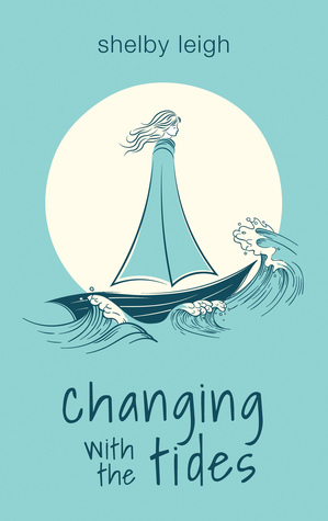 changing with the tides by Shelby Leigh