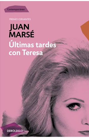 Últimas Tardes Con Teresa by Juan Marsé