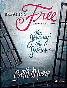 Breaking Free by Beth Moore