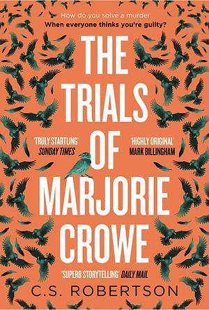 The Trials of Marjorie Crowe by C.S. Robertson