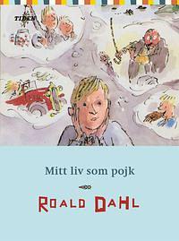 Mitt liv som pojk by Roald Dahl