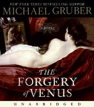 The Forgery of Venus by Michael Gruber