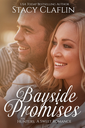 Bayside Promises by Stacy Claflin