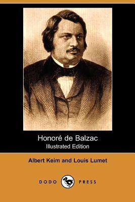 Honore de Balzac (Illustrated Edition) by Louis Lumet, Albert Keim