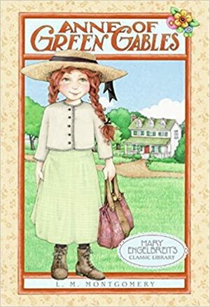 Anne of Green Gables by L.M. Montgomery