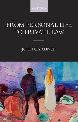From Personal Life to Private Law by John Gardner