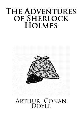 The Adventures of Sherlock Holmes by Arthur Conan Doyle