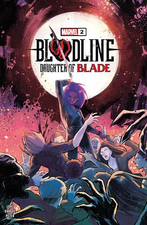 Bloodline: Daughter of Blade (2023) #2 by Danny Lore