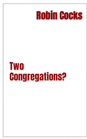 Two Congregations? by Robin Cocks