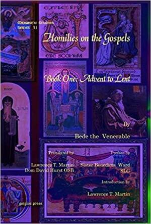 Homilies on the Gospels: Book One: Advent to Lent by Bede, Sister Benedicta Ward SLG