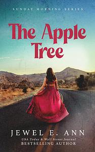 The Apple Tree by Jewel E. Ann