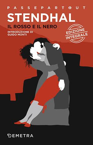 Il rosso e il nero: edizione integrale by Stendhal