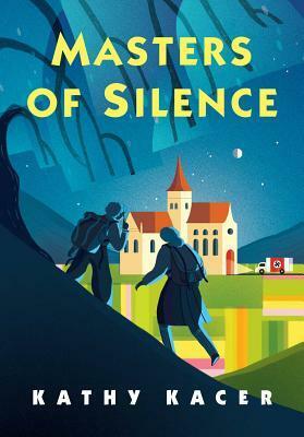 Masters of Silence by Kathy Kacer
