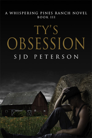 Ty's Obsession by SJD Peterson