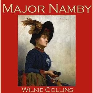 Major Namby  by Wilkie Collins