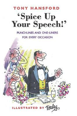 Spice Up Your Speech! by Tony Hansford