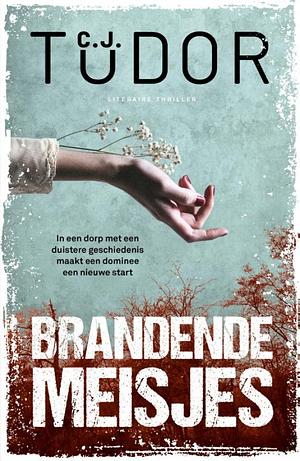 Brandende meisjes by C.J. Tudor