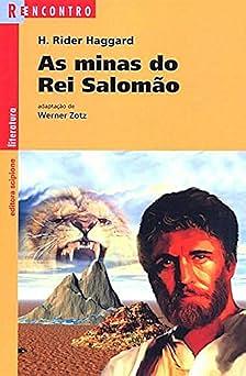 As Minas do Rei Salomão by H. Rider Haggard