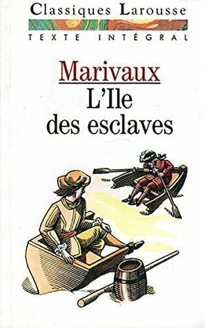 L'Ille DES Esclaves by Marivaux