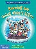 Knowing and Doing What's Right: The Positive Values Assets by Elizabeth Verdick, Pamela Espeland