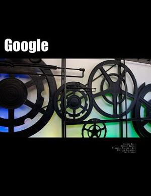 Google by Jerimy Bell, Robert Kelsey, Stetson Saunders