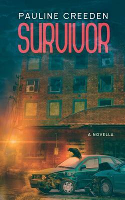 Survivor: A Sanctuary Novella by Pauline Creeden