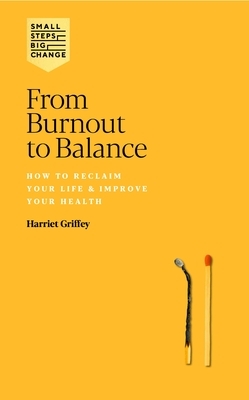 From Burnout to Balance by Harriet Griffey