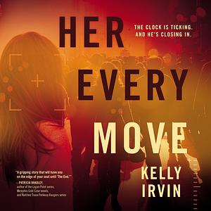 Her Every Move by Kelly Irvin