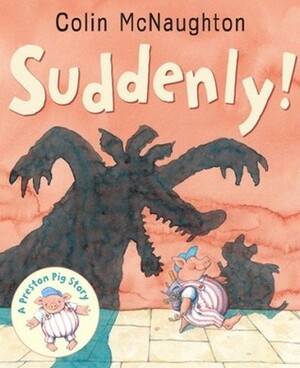 Suddenly! by Colin McNaughton