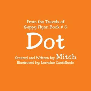 Dot by Mitch