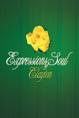 Expressions of Soul by Clayton