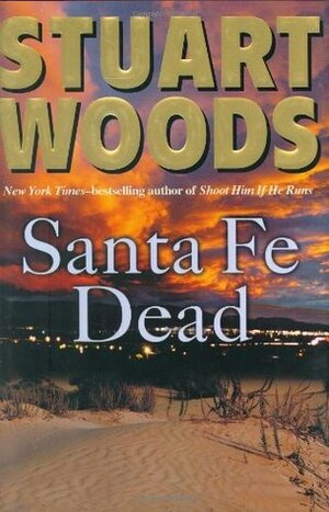 Santa Fe Dead by Stuart Woods