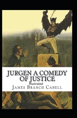 Jurgen, A Comedy of Justice Illustrated by James Branch Cabell