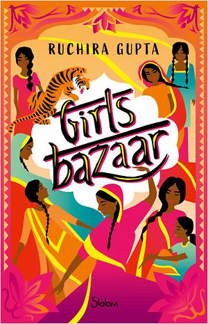 Girls Bazaar by Ruchira Gupta