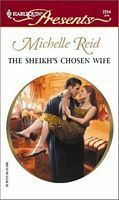 The Sheikh's Chosen Wife by Michelle Reid