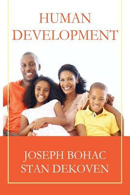 Human Development by Stan Dekoven, Joseph Bohac