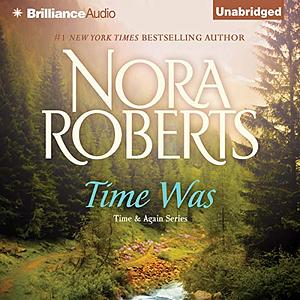 Time Was by Nora Roberts