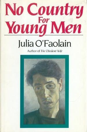 No Country for Young Men by Julia O'Faolain