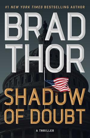 Shadow of Doubt: A Thriller by Brad Thor